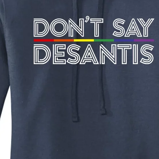 Dont Say Desantis LGBT Ron Disater Women's Pullover Hoodie