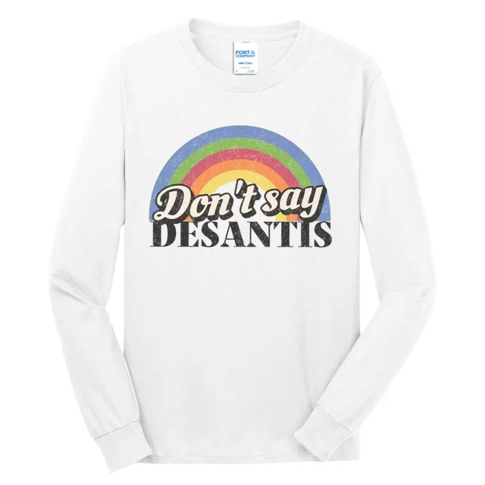 Don't Say DeSantis Rainbow Say Gay Graphic Tall Long Sleeve T-Shirt