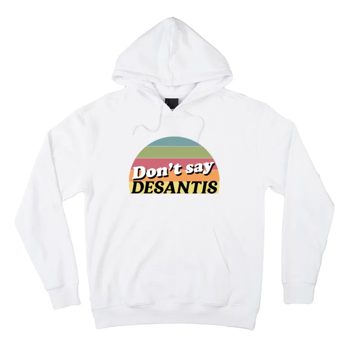 Don't Say DeSantis Rainbow Say Gay Graphic Hoodie