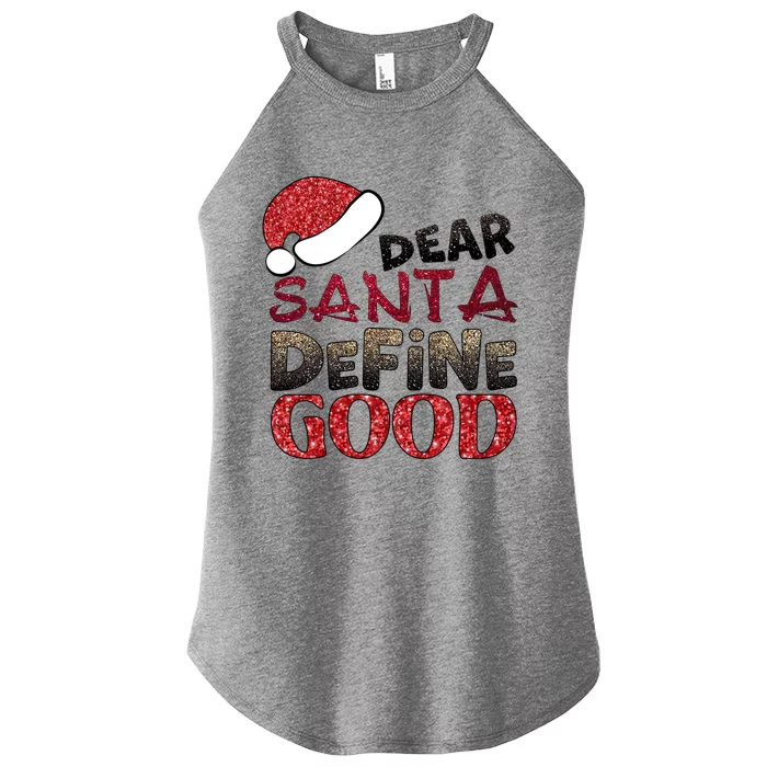 Dear Santa Define Good Ugly Christmas Xmas Gift Women’s Perfect Tri Rocker Tank