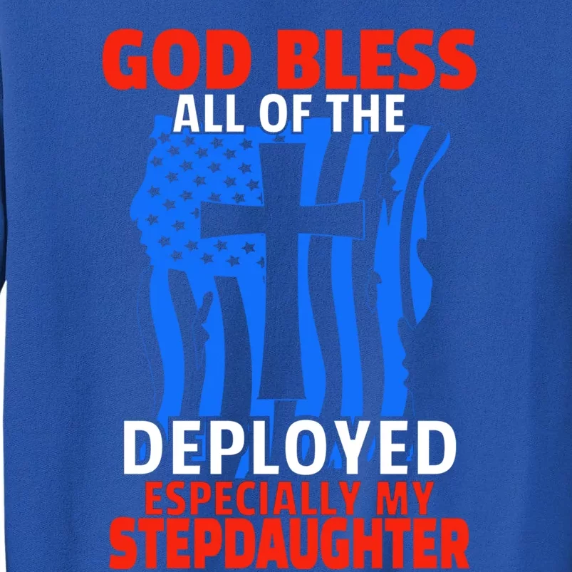 Deployed Stepdaughter Design For Stepmom Or Stepdad Gift Sweatshirt