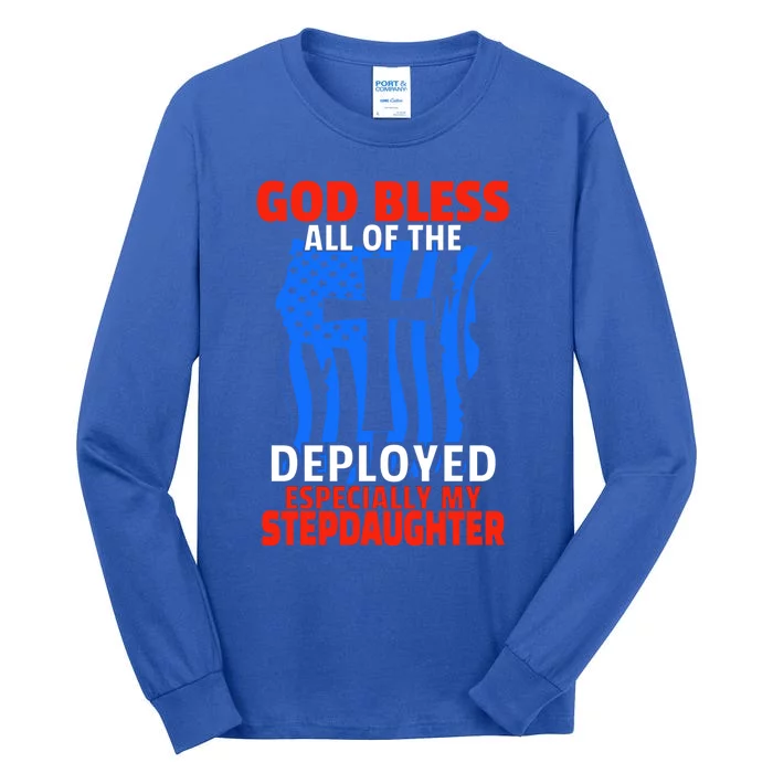 Deployed Stepdaughter Design For Stepmom Or Stepdad Gift Tall Long Sleeve T-Shirt