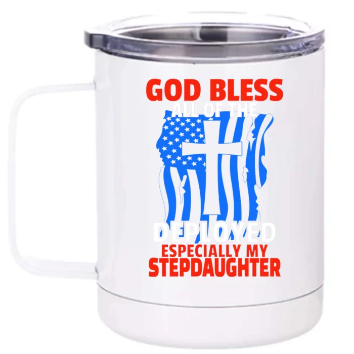 Deployed Stepdaughter Design For Stepmom Or Stepdad Gift Front & Back 12oz Stainless Steel Tumbler Cup