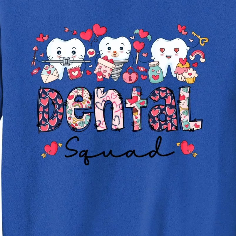 Dental Squad Dental Assistant Dentist Happy Valentine's Day Gift Tall Sweatshirt