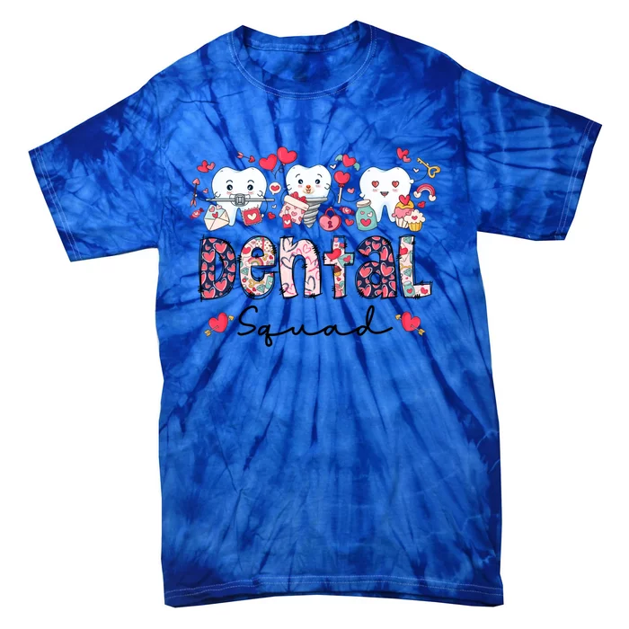 Dental Squad Dental Assistant Dentist Happy Valentine's Day Gift Tie-Dye T-Shirt