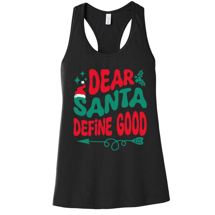 Dear Santa Define Good Matching Christmas Family Women's Racerback Tank