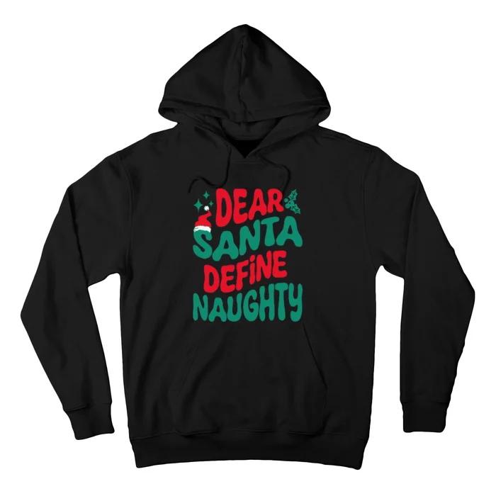 Dear Santa Define Naughty Matching Christmas Family Hoodie