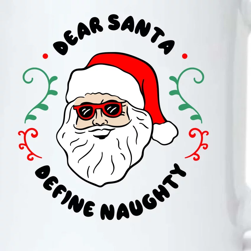 Dear Santa Define Naughty Funny St Nick Claus Christmas Black Color Changing Mug