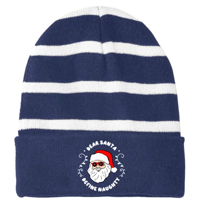 Dear Santa Define Naughty Funny St Nick Claus Christmas Striped Beanie with Solid Band