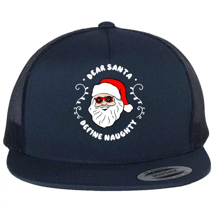 Dear Santa Define Naughty Funny St Nick Claus Christmas Flat Bill Trucker Hat