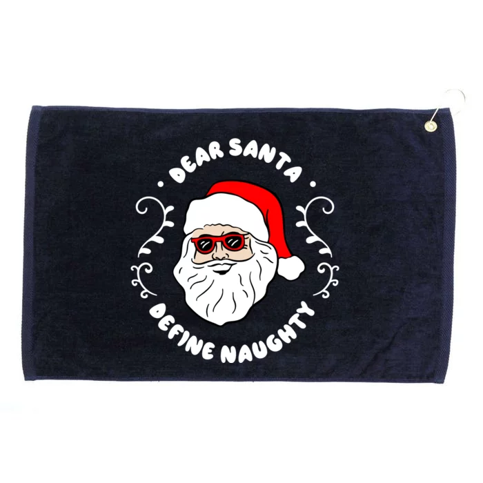 Dear Santa Define Naughty Funny St Nick Claus Christmas Grommeted Golf Towel