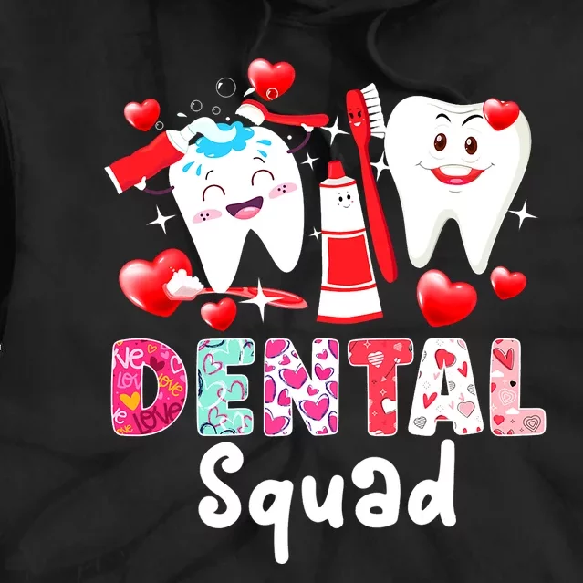 Dental Squad Dental Assistant Dentist Happy Valentine's Day Tie Dye Hoodie