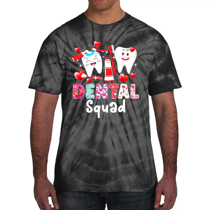 Dental Squad Dental Assistant Dentist Happy Valentine's Day Tie-Dye T-Shirt