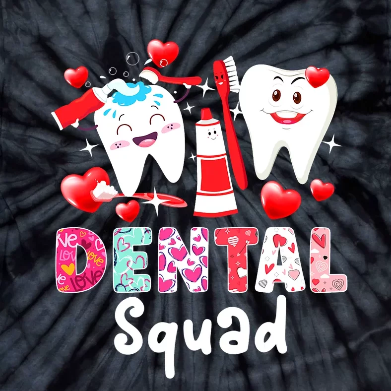 Dental Squad Dental Assistant Dentist Happy Valentine's Day Tie-Dye T-Shirt