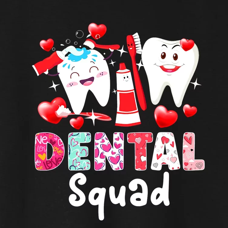 Dental Squad Dental Assistant Dentist Happy Valentine's Day Women's Crop Top Tee