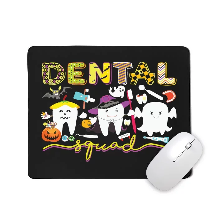 Dental Squad Dentist Witch Halloween Boos Crew Costume Mousepad