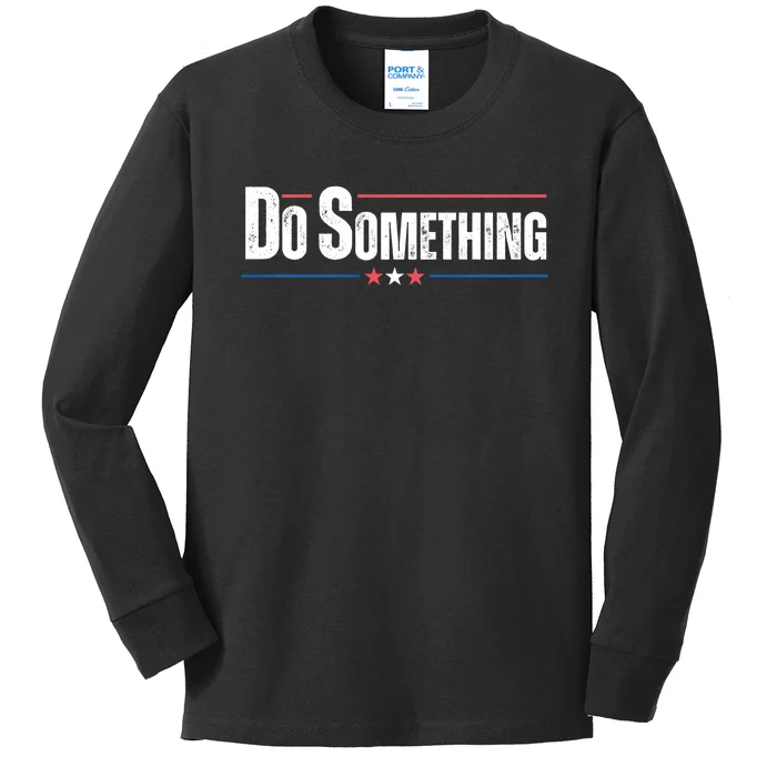 Do Something Kids Long Sleeve Shirt