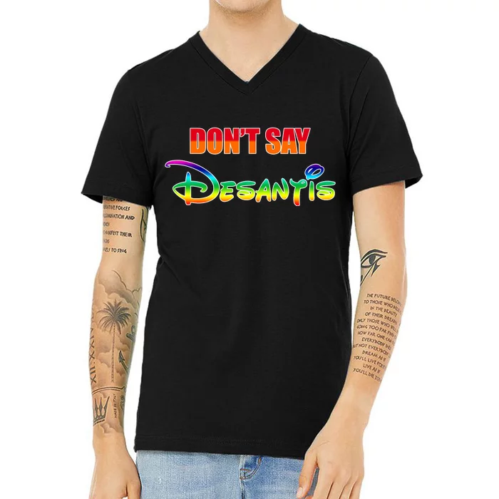 Dont Say Desantis Anti Florida V-Neck T-Shirt