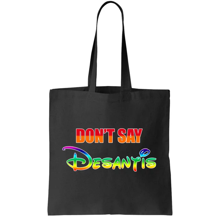 Dont Say Desantis Anti Florida Tote Bag