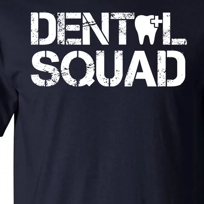 Dental Squad Tall T-Shirt