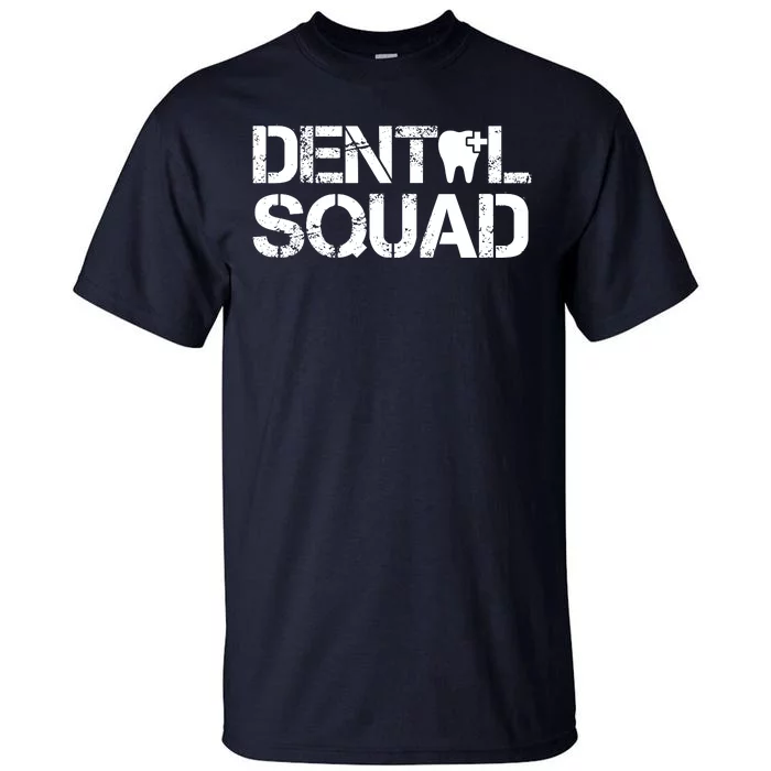 Dental Squad Tall T-Shirt