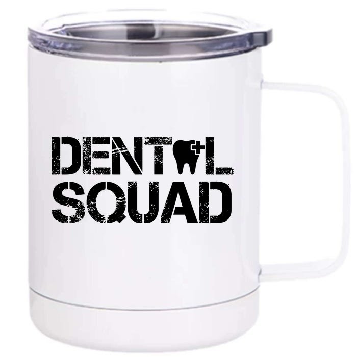 Dental Squad Front & Back 12oz Stainless Steel Tumbler Cup