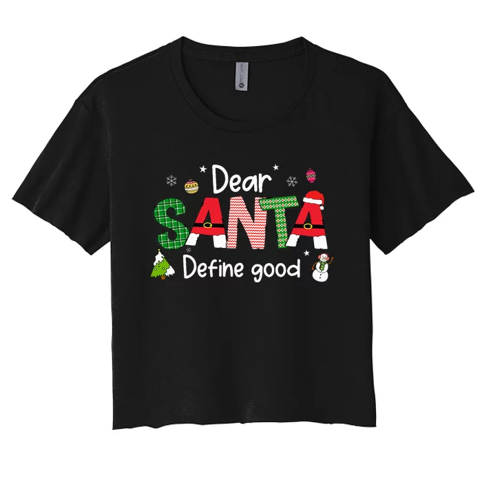 Dear Santa Define Good Christmas Lights Pjs Family Matching Women's Crop Top Tee