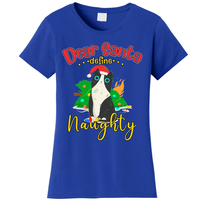 Dear Santa Define Naughty Funny Christmas Cat Funny Gift Women's T-Shirt