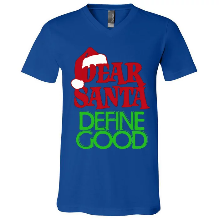 Dear Santa Define Good Gift V-Neck T-Shirt