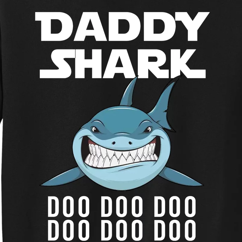 Daddy Shark Doo Doo Doo Tall Sweatshirt