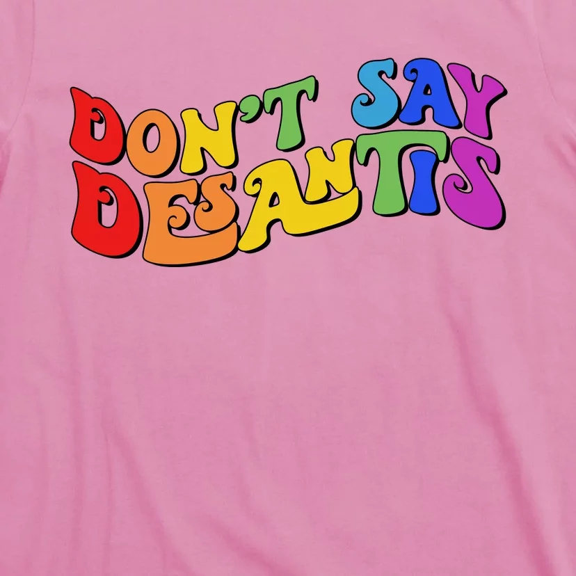 Don't Say Desantis Rainbow Curvy Cool T-Shirt