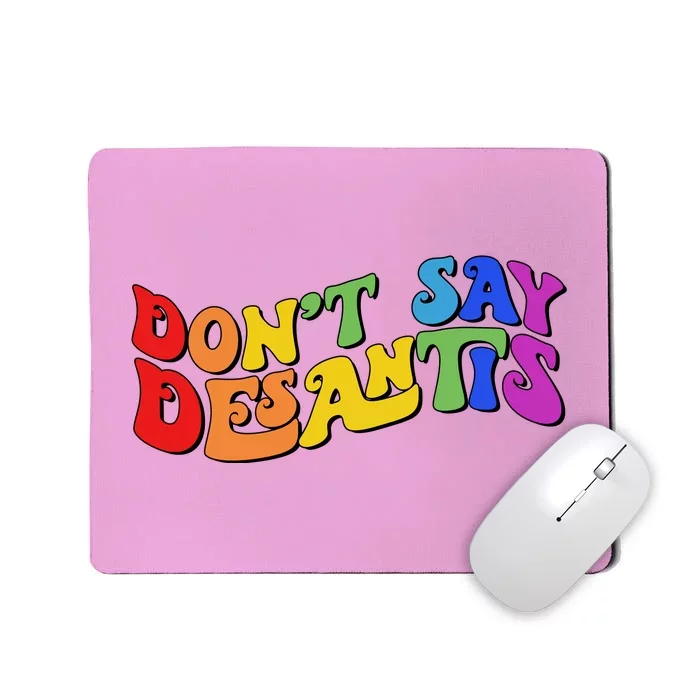 Don't Say Desantis Rainbow Curvy Cool Mousepad