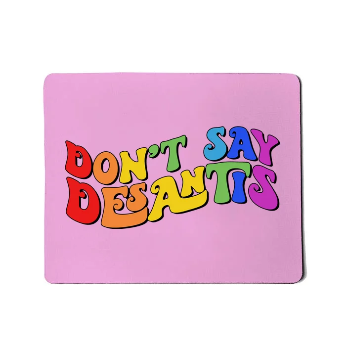 Don't Say Desantis Rainbow Curvy Cool Mousepad