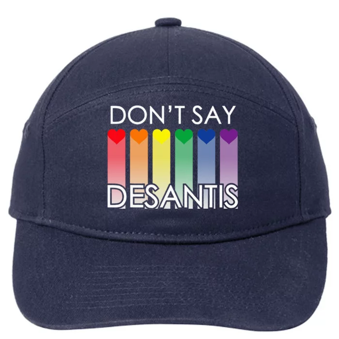 Don't Say DeSantis Florida Say Gay LGBTQ Pride 7-Panel Snapback Hat