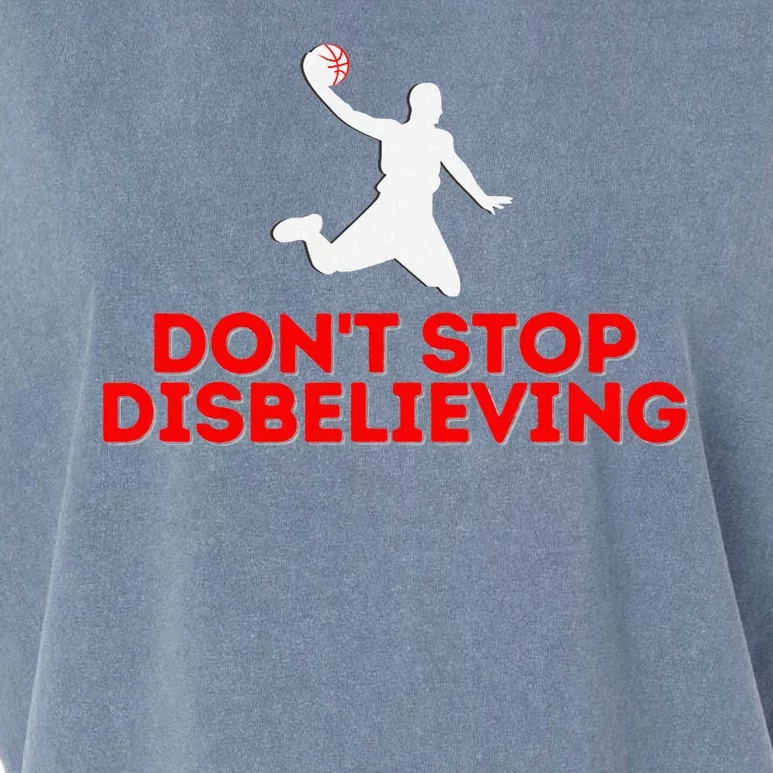 Don’T Stop Disbelieving Funny Parody Design Garment-Dyed Women's Muscle Tee