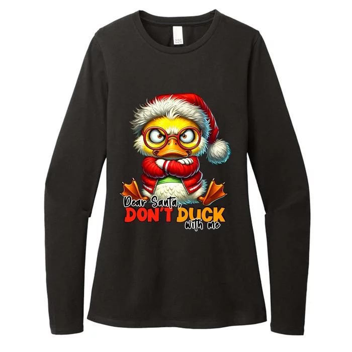 Dear Santa Dont Duck With Me Funny Sarcastic Grumpy Duck Christmas Womens CVC Long Sleeve Shirt