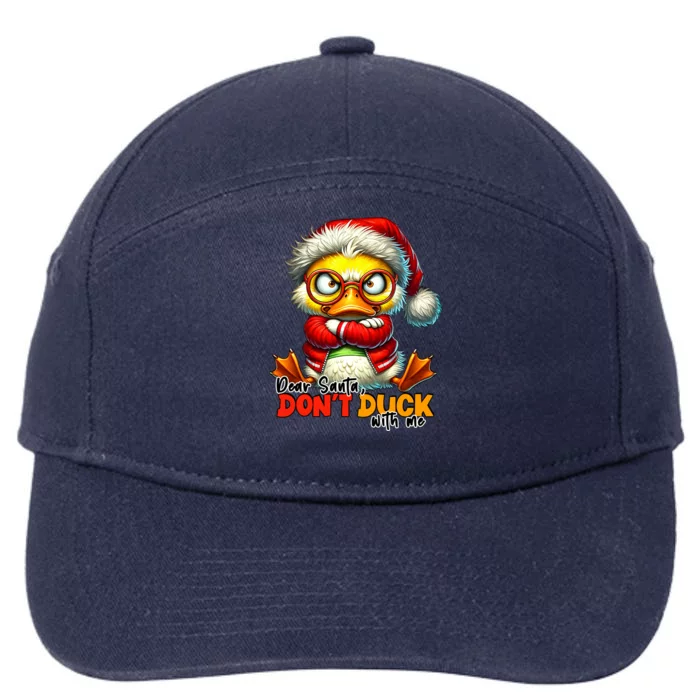 Dear Santa Dont Duck With Me Funny Sarcastic Grumpy Duck Christmas 7-Panel Snapback Hat