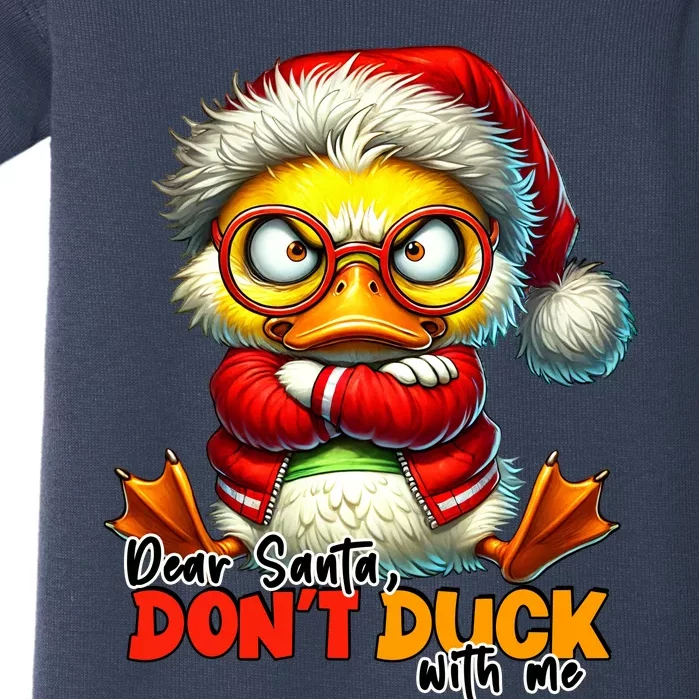 Dear Santa Dont Duck With Me Funny Sarcastic Grumpy Duck Christmas Baby Bodysuit