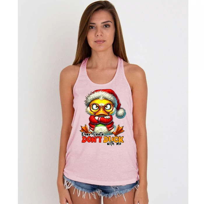 Dear Santa Dont Duck With Me Funny Sarcastic Grumpy Duck Christmas Women's Knotted Racerback Tank