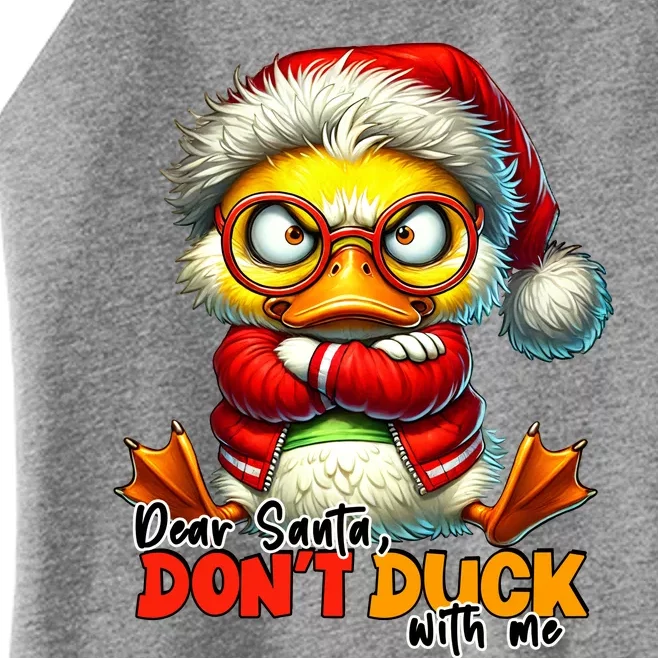 Dear Santa Dont Duck With Me Funny Sarcastic Grumpy Duck Christmas Women’s Perfect Tri Rocker Tank