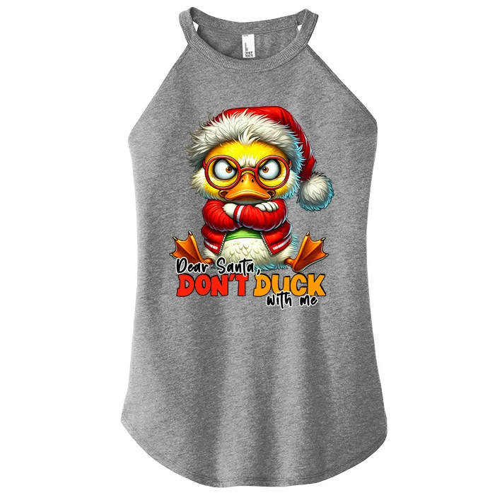 Dear Santa Dont Duck With Me Funny Sarcastic Grumpy Duck Christmas Women’s Perfect Tri Rocker Tank