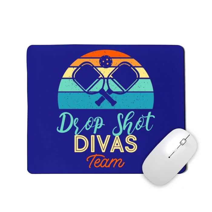 Drop Shot Divas Funny Pickleball Team Cool Gift Mousepad