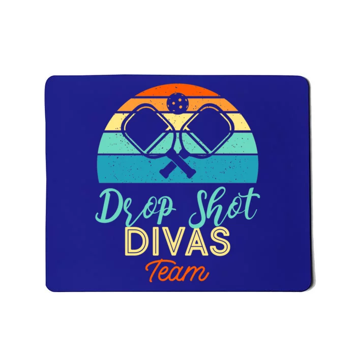 Drop Shot Divas Funny Pickleball Team Cool Gift Mousepad