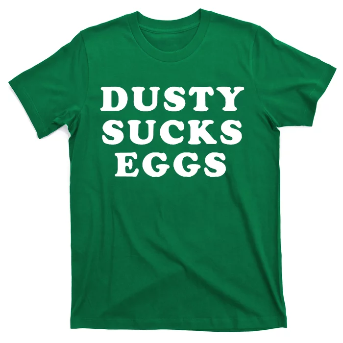 Dusty Sucks Eggs Terry Funk T-Shirt