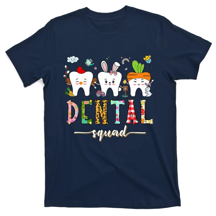 Dental Squad Easter Day Funny Tooth Dental Assistant Dentist T-Shirt