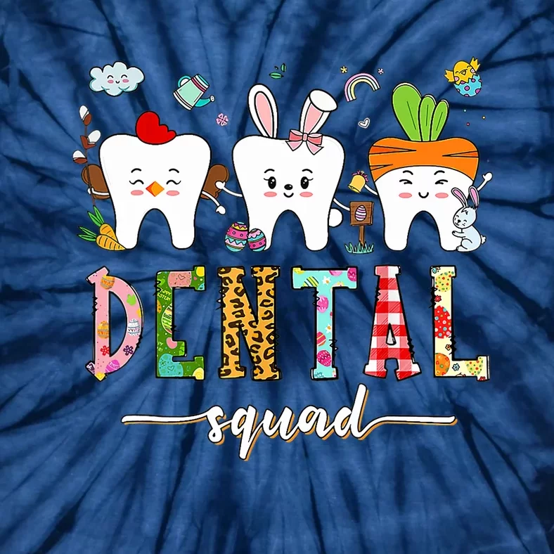 Dental Squad Easter Day Funny Tooth Dental Assistant Dentist Tie-Dye T-Shirt