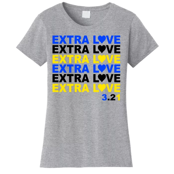 Down Syndrome Extra Love March 21st Women's T-Shirt