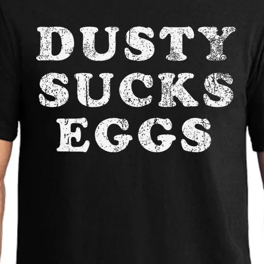 Dusty Sucks Eggs Pajama Set