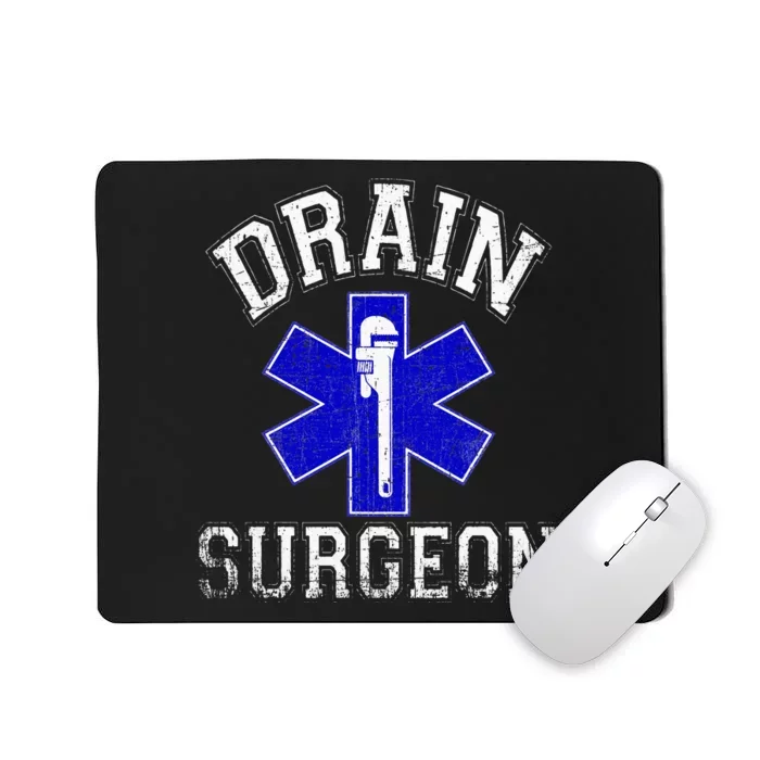 Drain Surgeon Funny Plumber And Pipefitter Mousepad