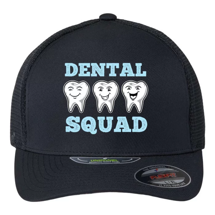 Dental Squad For Dental Assistant Funny Gift Flexfit Unipanel Trucker Cap